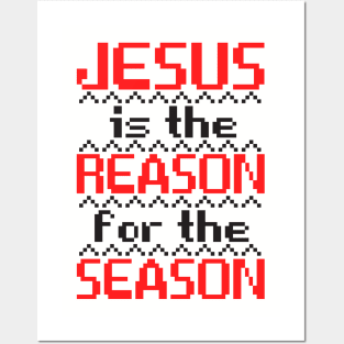 Jesus Is The Reason For The Season Posters and Art